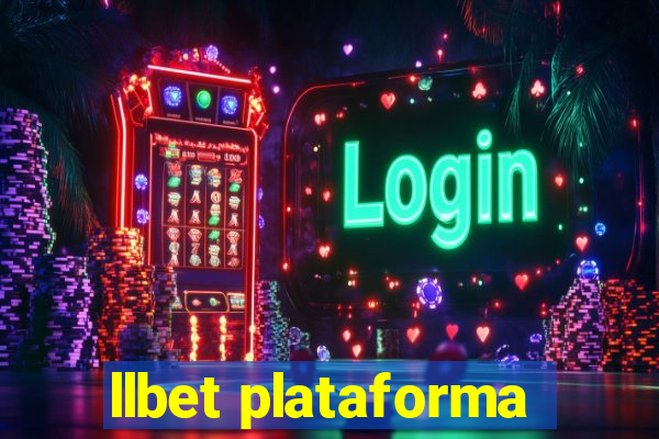 llbet plataforma